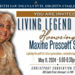 Living Legends Gala Honoring Maxine Prescott Sarpy • Saturday, May 11, 6:00 – 8:30 p.m. @ Shreveport Convention Center